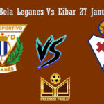 Prediksi Bola Leganes Vs Eibar 27 Januari 2019