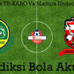 Prediksi Bola TR-KABO Vs Madura United 12 Juli 2019