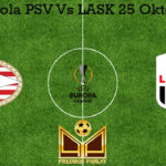 Prediksi Bola PSV Vs LASK 25 Oktober 2019