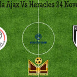 Prediksi Bola Ajax Vs Heracles 24 November 2019