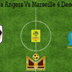 Prediksi Bola Angers Vs Marseille 4 Desember 2019