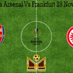 Prediksi Bola Arsenal Vs Frankfurt 29 November 2019