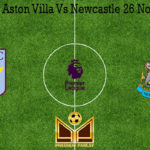 Prediksi Bola Aston Villa Vs Newcastle 26 November 2019