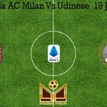 Prediksi Bola AC Milan Vs Udinese 19 Januari 2020