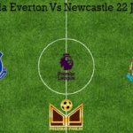 Prediksi Bola Everton Vs Newcastle 22 Januari 2020