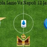 Prediksi Bola Lazio Vs Napoli 12 Januari 2020