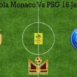 Prediksi Bola Monaco Vs PSG 16 Januari 2020