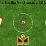 Prediksi Bola Sevilla Vs Granada 26 Januari 2020