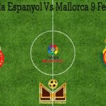 Prediksi Bola Espanyol Vs Mallorca 9 Februari 2020