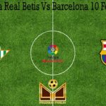 Prediksi Bola Real Betis Vs Barcelona 10 Februari 2020