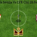 Prediksi Bola Sevilla Vs CFR Cluj 28 Februari 2020