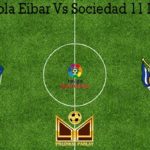 Prediksi Bola Eibar Vs Sociedad 11 Maret 2020