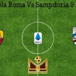 Prediksi Bola Roma Vs Sampdoria 9 Maret 2020