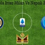 Prediksi Bola Inter Milan Vs Napoli 29 Juli 2020