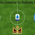 Prediksi Bola Juventus Vs Atalanta 12 Juli 2020