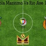 Prediksi Bola Maritimo Vs Rio Ave 14 Juli 2020