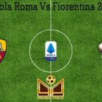 Prediksi Bola Roma Vs Fiorentina 27 Juli 2020