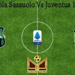 Prediksi Bola Sassuolo Vs Juventus 16 Juli 2020