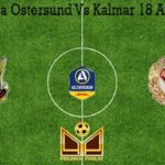 Prediksi Bola Ostersund Vs Kalmar 18 Agustus 2020