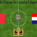 Prediksi Bola France Vs Croatia 9 September 2020