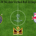 Prediksi Bola M Tel Aviv Vs Red Bull 23 September 2020