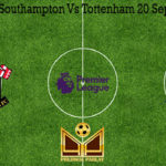 Prediksi Bola Southampton Vs Tottenham 20 September 2020