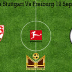 Prediksi Bola Stuttgart Vs Freiburg 19 September 2020