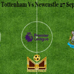 Prediksi Bola Tottenham Vs Newcastle 27 September 2020