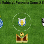 Prediksi Bola Bahia Vs Vasco da Gama 8 Oktober 2020