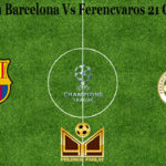 Prediksi Bola Barcelona Vs Ferencvaros 21 Oktober 2020
