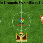 Prediksi Bola Granada Vs Sevilla 17 Oktober 2020