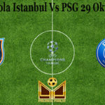 Prediksi Bola Istanbul Vs PSG 29 Oktober 2020