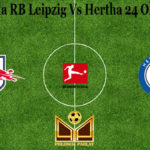 Prediksi Bola RB Leipzig Vs Hertha 24 Oktober 2020