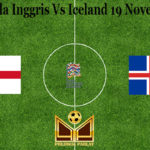 Prediksi Bola Inggris Vs Iceland 19 November 2020