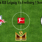 Prediksi Bola RB Leipzig Vs Freiburg 7 November 2020