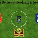 Prediksi Bola Rennes Vs Bordeaux 21 November 2020