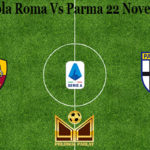 Prediksi Bola Roma Vs Parma 22 November 2020