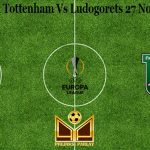 Prediksi Bola Tottenham Vs Ludogorets 27 November 2020