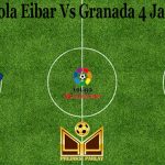 Prediksi Bola Eibar Vs Granada 4 Januari 2021