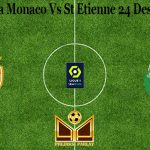 Prediksi Bola Monaco Vs St Etienne 24 Desember 2020