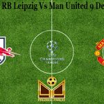 Prediksi Bola RB Leipzig Vs Man United 9 Desember 2020