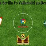 Prediksi Bola Sevilla Vs Valladolid 20 Desember 2020