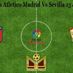 Prediksi Bola Atletico Madrid Vs Sevilla 13 Januari 2021