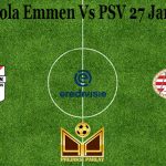 Prediksi Bola Emmen Vs PSV 27 Januari 2021