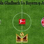 Prediksi Bola Gladbach Vs Bayern 9 Januari 2021