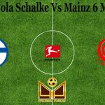 Prediksi Bola Schalke Vs Mainz 6 Maret 2021