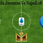 Prediksi Bola Juventus Vs Napoli 18 Maret 2021