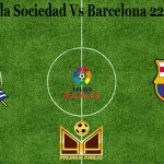 Prediksi Bola Sociedad Vs Barcelona 22 Maret 2021
