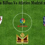 Prediksi Bola Bilbao Vs Atletico Madrid 26 April 2021