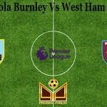 Prediksi Bola Burnley Vs West Ham 4 Mei 2021